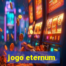 jogo eternum